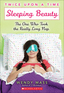 Sleeping Beauty: The One Who Took the Really Long Nap