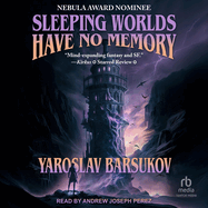 Sleeping Worlds Have No Memory