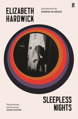 Sleepless Nights - Hardwick, Elizabeth, and McBride, Eimear (Introduction by)
