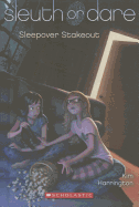 Sleepover Stakeout