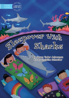 Sleepover With Sharks - Ackerman, Susan Yoder