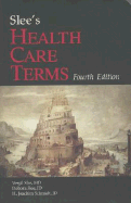 Slee's Health Care Terms: .