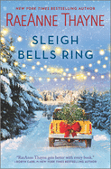 Sleigh Bells Ring: A Christmas Romance Novel