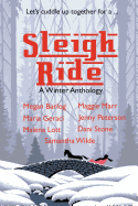 Sleigh Ride: A Winter Anthology