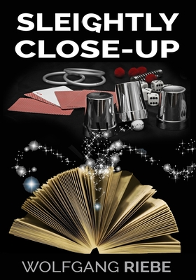 Sleightly Close-Up - Riebe, Wolfgang
