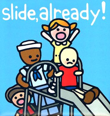 Slide, Already! - Allen, Kit