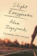 Slight Exaggeration: An Essay