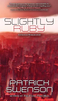 Slightly Ruby - Swenson, Patrick
