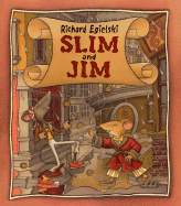 Slim and Jim - 