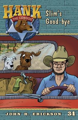 Slim's Good-Bye - Erickson, John R