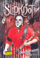 Slipknot Unmasked (Again)