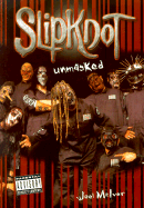 Slipknot: Unmasked