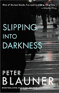 Slipping Into Darkness