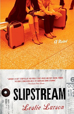Slipstream - Larson, Leslie