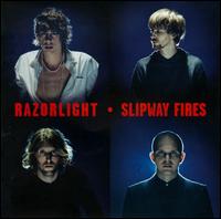 Slipway Fires - Razorlight