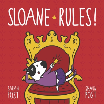 Sloane Rules! - Post, Shaun, and Post, Sarah