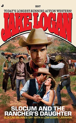 Slocum and the Rancher's Daughter - Logan, Jake