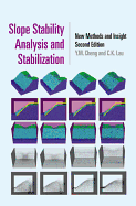 Slope Stability Analysis and Stabilization: New Methods and Insight, Second Edition: New Methods and Insight, Second Edition