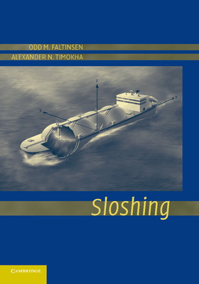 Sloshing - Faltinsen, Odd M., and Timokha, Alexander N.