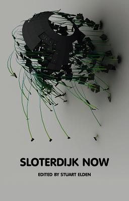 Sloterdijk Now - Elden, Stuart