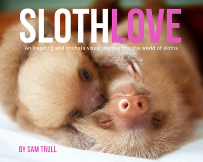 Slothlove - Trull, Sam