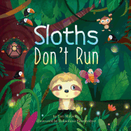 Sloths Don't Run