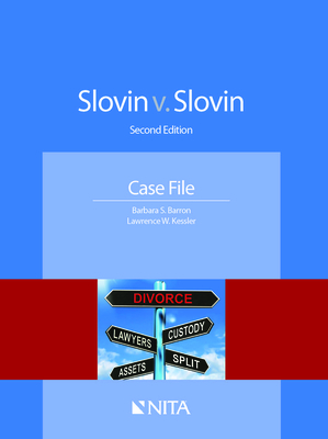 Slovin v. Slovin: Case File - Barron, Barbara S, and Kessler, Lawrence W