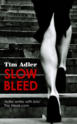 Slow Bleed - Adler, Tim