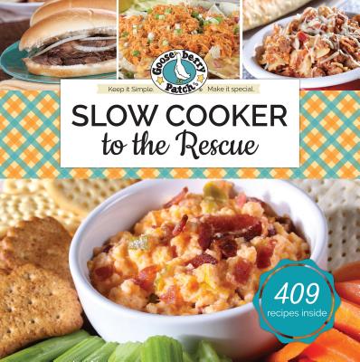 Slow Cooker to the Rescue - Gooseberry Patch