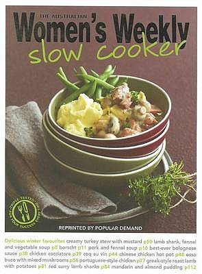Slow-Cooker - The Australian Women's Weekly, and Tomnay, Susan