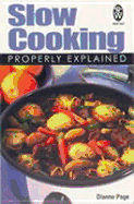 Slow Cooking Properly Explained - Page, Dianne