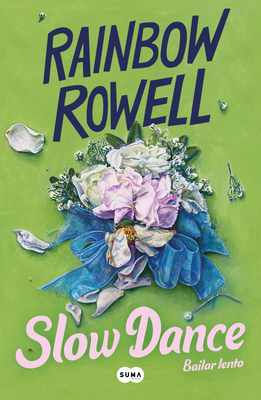 Slow Dance (Bailar Lento) - Rowell, Rainbow