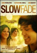 Slow Fade