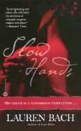 Slow Hands