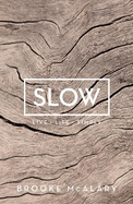 Slow: Live Life Simply