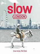 Slow London