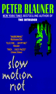 Slow Motion Riot