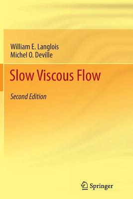 Slow Viscous Flow - Langlois, William E, and Deville, Michel O