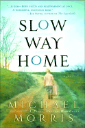 Slow Way Home