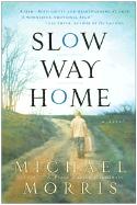 Slow Way Home