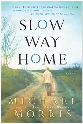 Slow Way Home - Morris, Michael