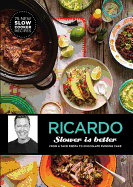 Slower Is Better: From a Taco Fiesta to Chocolate Pudding Cakes