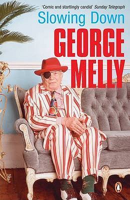 Slowing Down - Melly, George