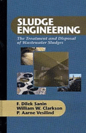 Sludge Engineering: The Treatment and Disposal of Wastewater Sludges