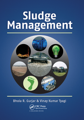 Sludge Management - Gurjar, Bhola, and Tyagi, Vinay Kumar