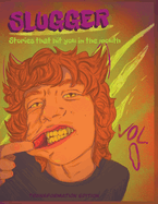 SLUGGER Vol. 1