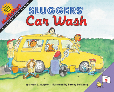 Sluggers' Car Wash: Mathstart Level 3: Dollars and Cents - Murphy, Stuart J