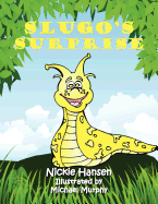 Slugo's Surprise