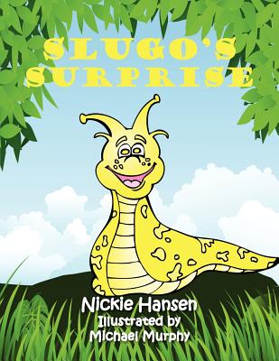 Slugo's Surprise - Hansen, Jeff (Editor), and Ullah, Toni