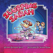 Slurping Sarah